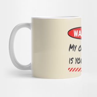 Warning: My Other Ride Is Your DAD Mug